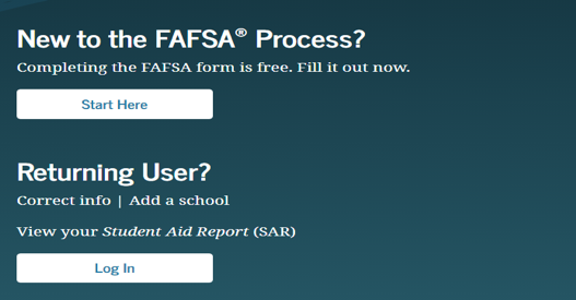 New to the FAFSA® Process