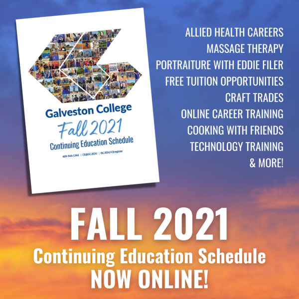 Fall 2021 Continuing Education Schedule Of Classes Is Online Galveston College